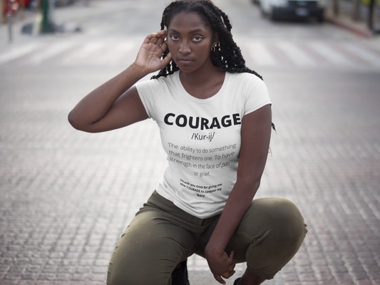 Courage T-shirts. White with black letters.